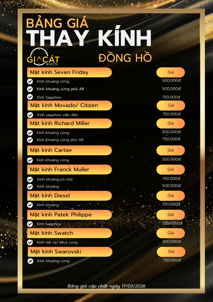 Bảng giá thay mặt kính đồng hồ chi tiết tại Gia Cát Watch