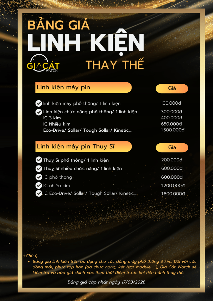 Bảng giá thay linh kiện đồng hồ tại Gia Cát Watch