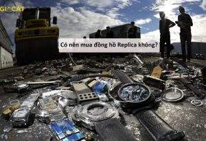Đồng hồ Replica là gì?
