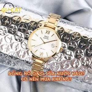 Đồng hồ Q&Q của nước nào?