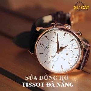 Sửa đồng hồ Tissot tại Đà Nẵng