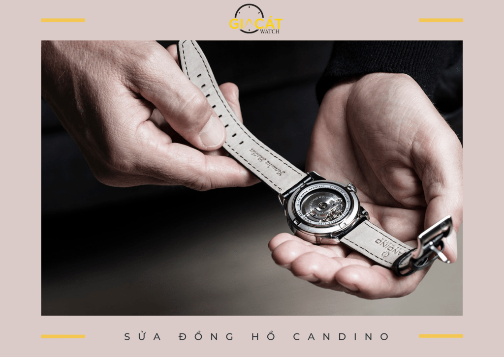 Sửa đồng hồ Candino chính hãng