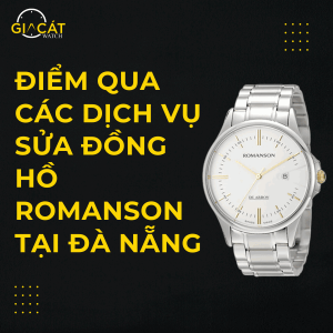 Sửa đồng hồ Romanson