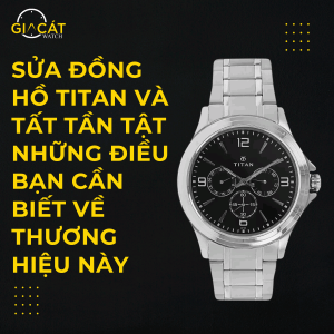 Sửa đồng hồ Titan