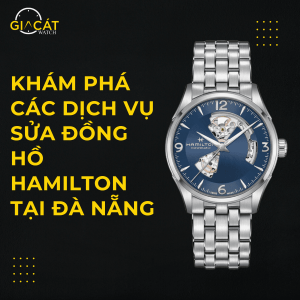 sửa đồng hồ Hamilton