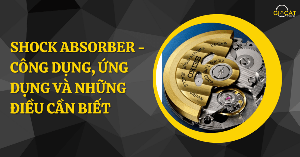Shock Absorber - Công Dụng, Ứng Dụng Và Những Điều Cần Biết