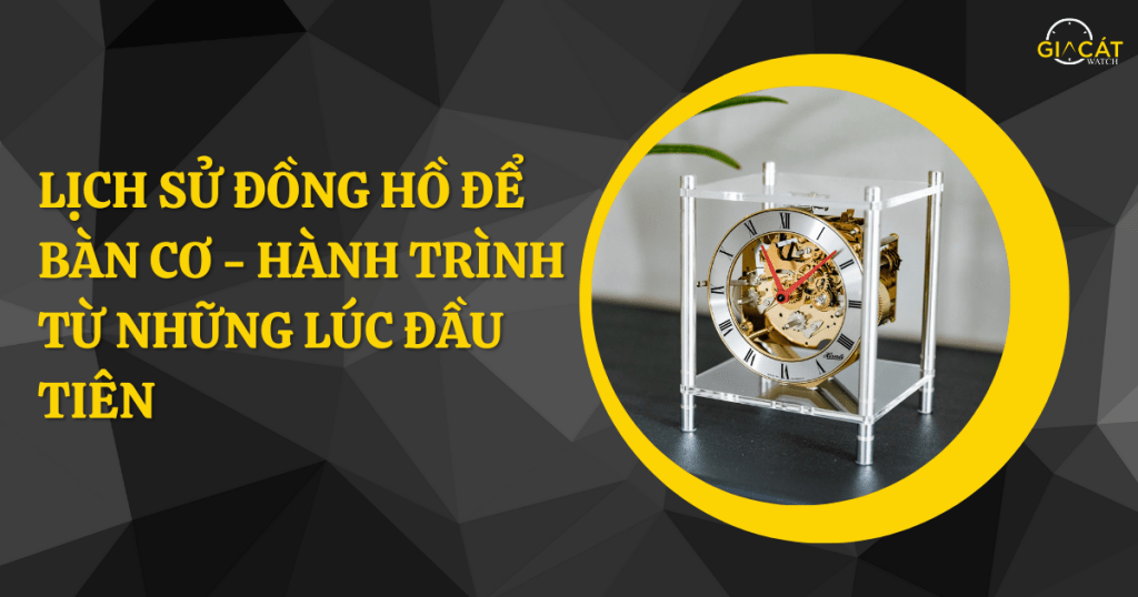 Đồng hồ để bàn cơ