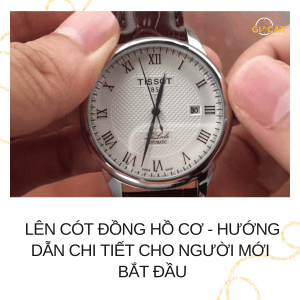 Lên Cót Đồng Hồ Cơ
