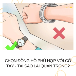 Chọn Đồng Hồ Phù Hợp Với Cổ Tay - Tại Sao Lại Quan Trọng?