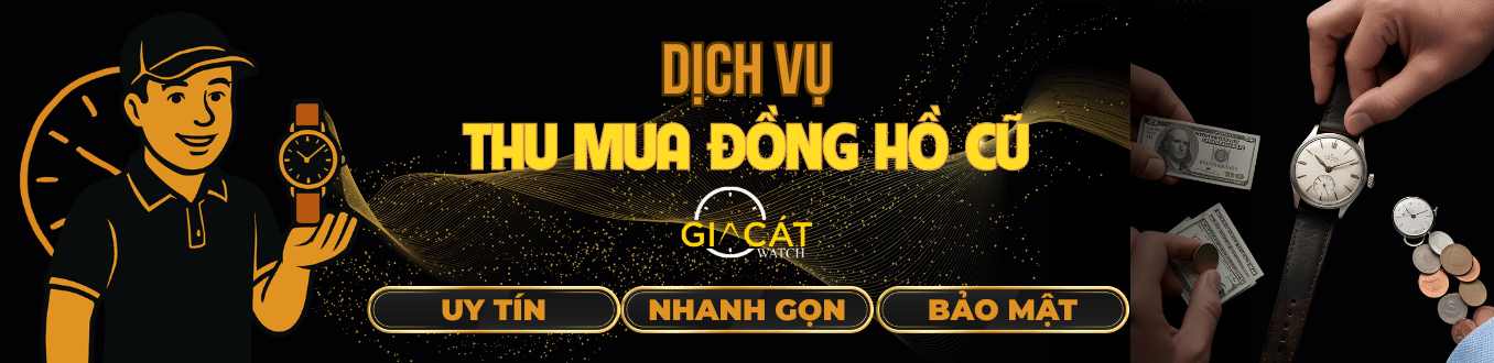 Dịch vụ thu mua đồng hồ cũ
