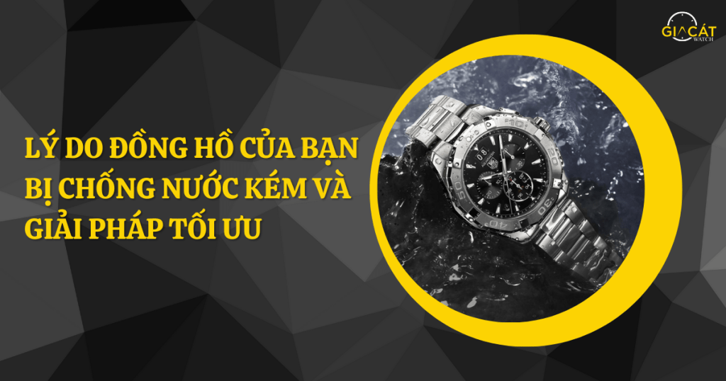 Đồng hồ bị chống nước kém