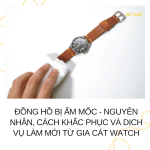 Đồng hồ bị ẩm mốc