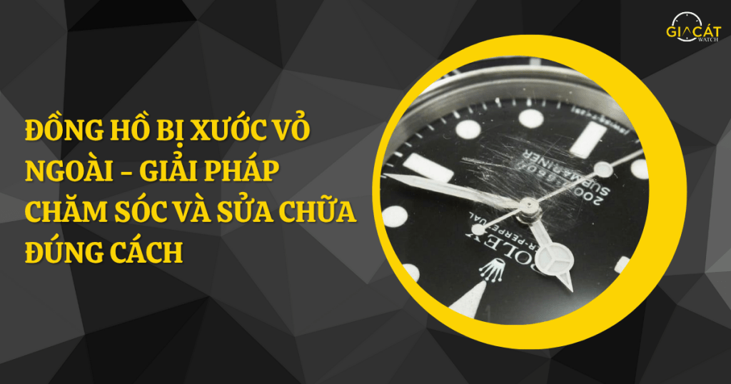 Đồng hồ bị xước vỏ ngoài