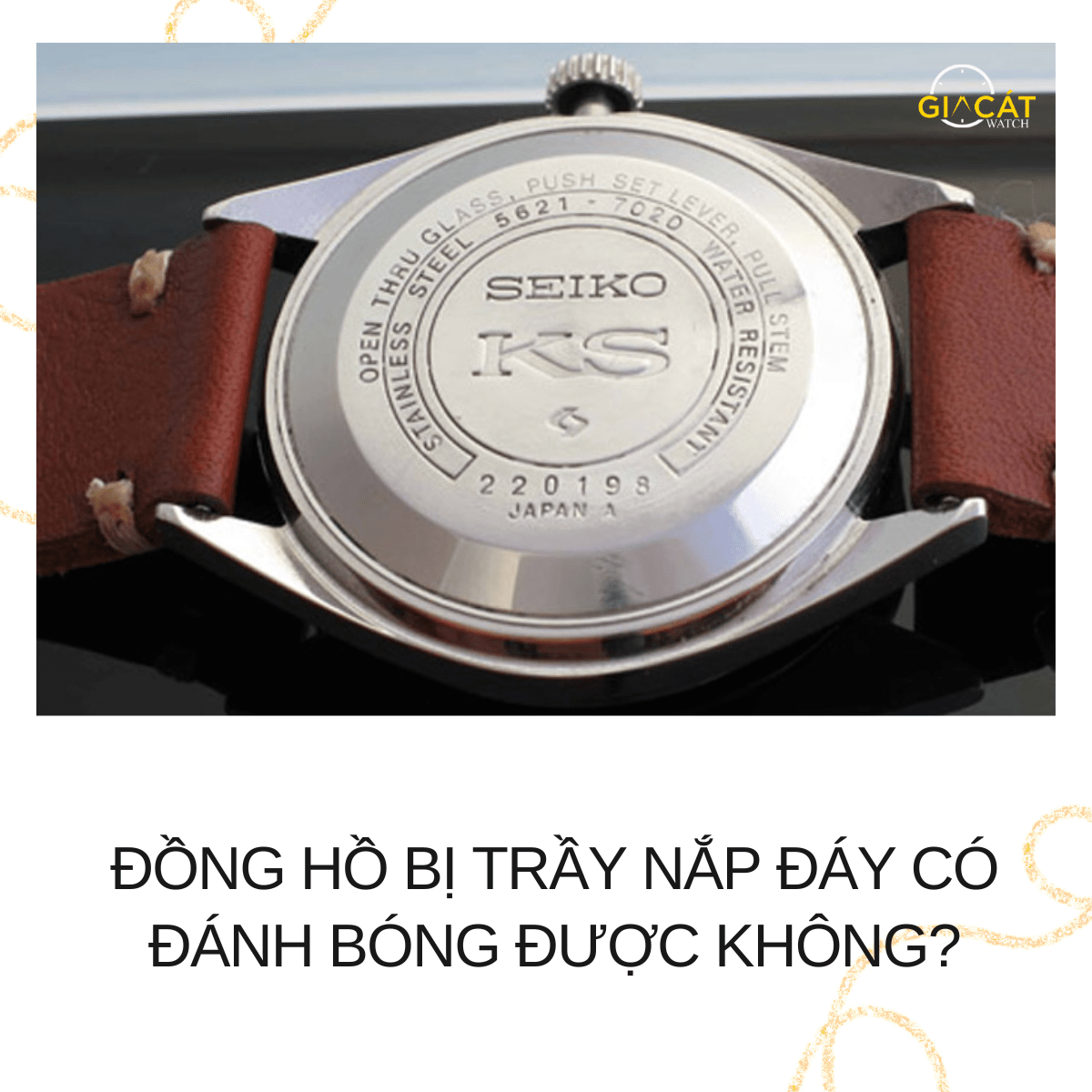 Đồng hồ bị trầy nắp đáy