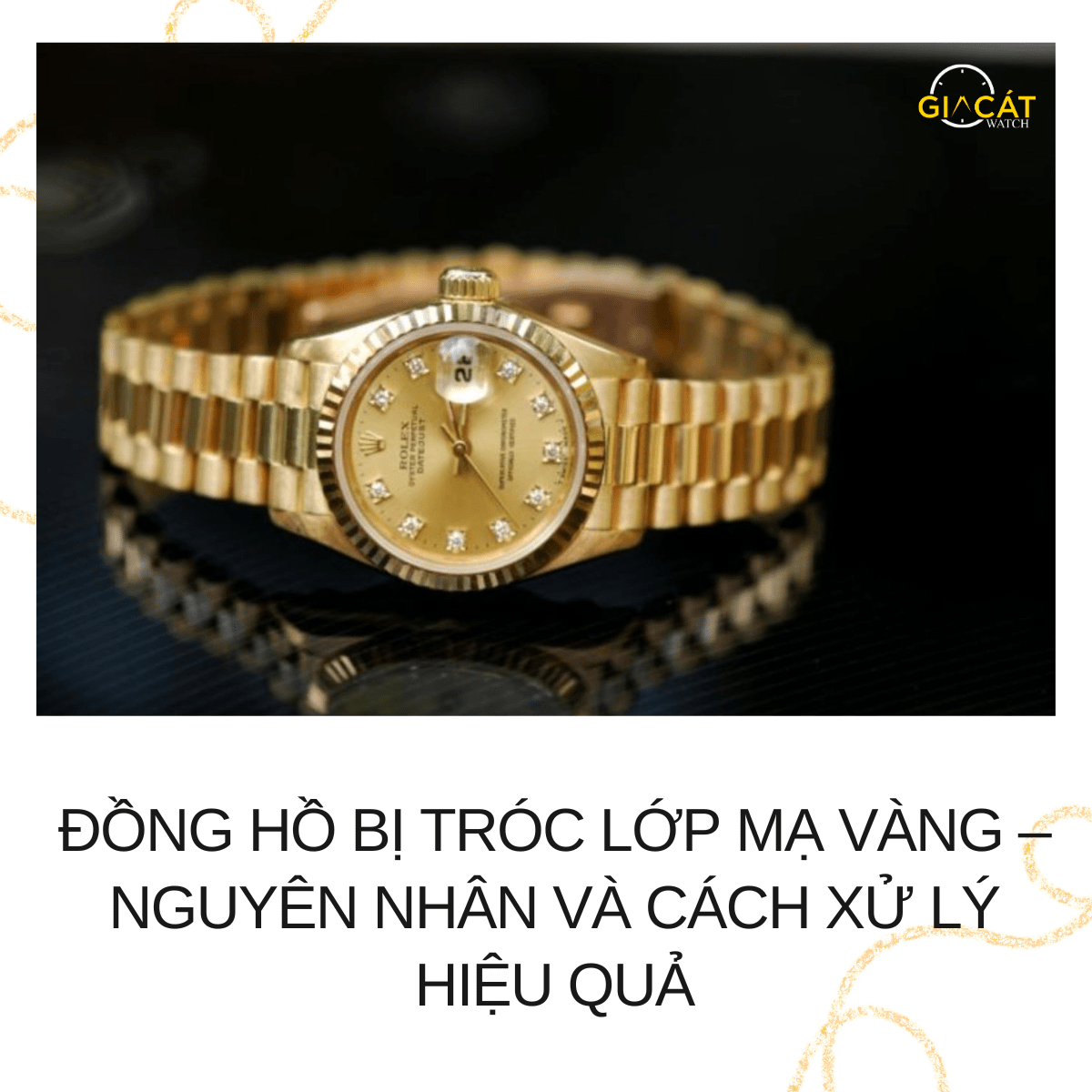 Đồng hồ bị tróc lớp mạ vàng