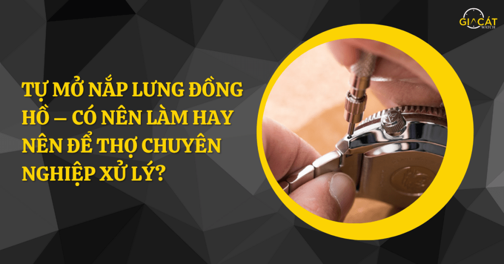 Tự mở nắp lưng đồng hồ