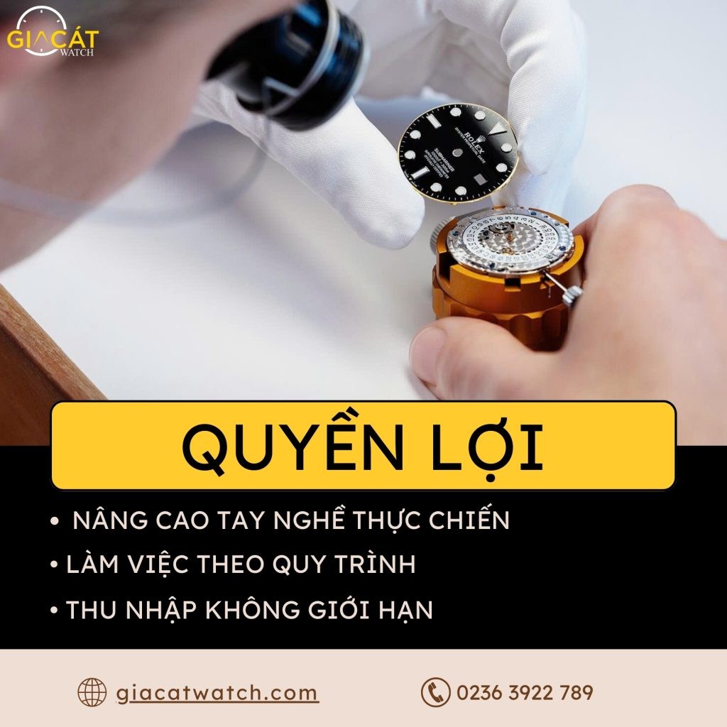 Quyền lợi thợ sửa đồng hồ Gia Cát Watch