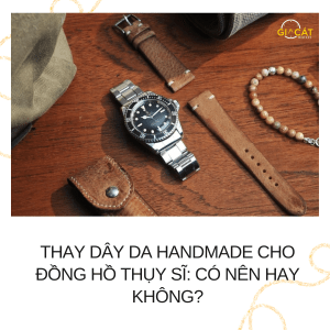 thay dây da handmade