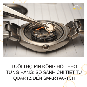 Tuổi thọ pin đồng hồ
