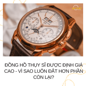 Đồng hồ Thụy Sĩ được định giá cao