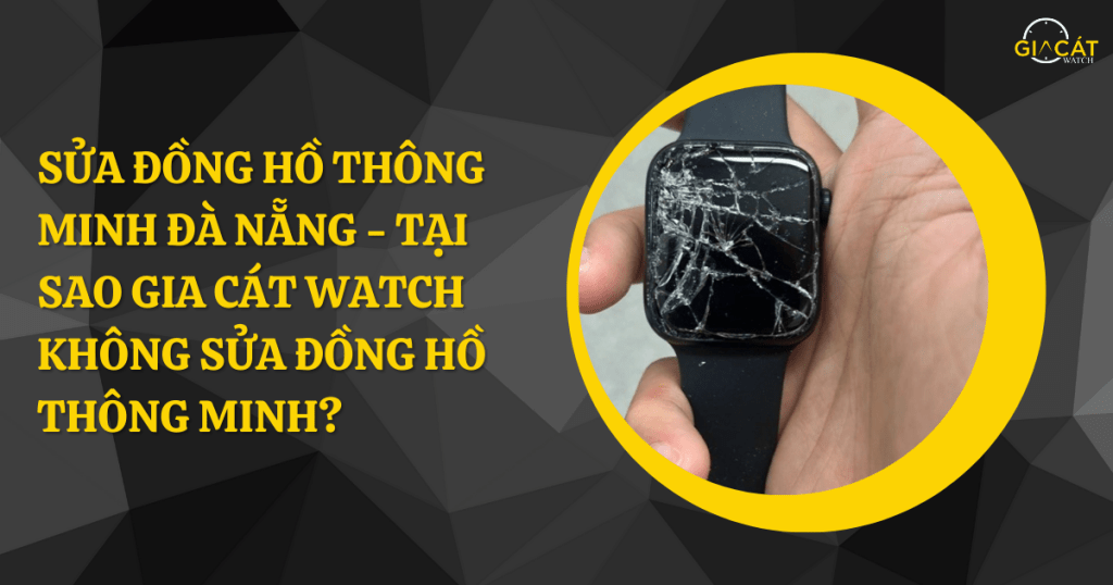 Sửa đồng hồ thông minh Đà Nẵng