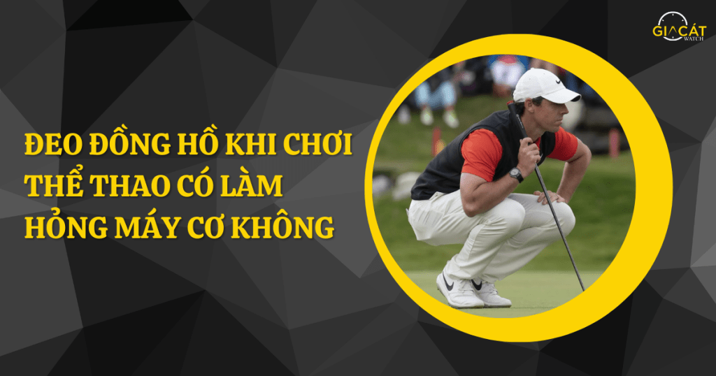 Đeo đồng hồ khi chơi thể thao