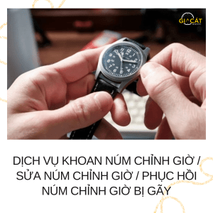 Dịch vụ khoan núm chỉnh giờ