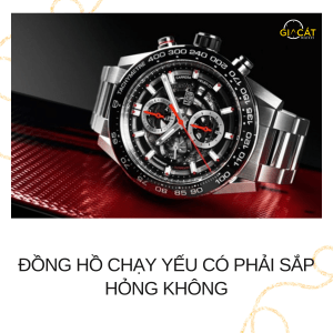 Đồng hồ chạy yếu