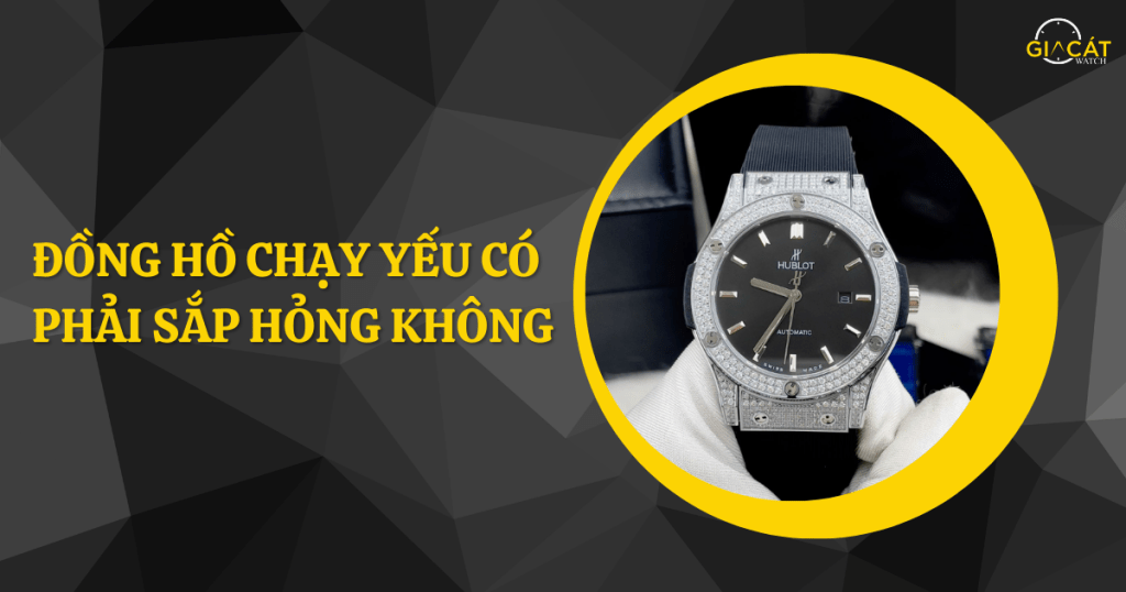 Đồng hồ chạy yếu