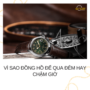 đồng hồ để qua đêm hay chậm giờ
