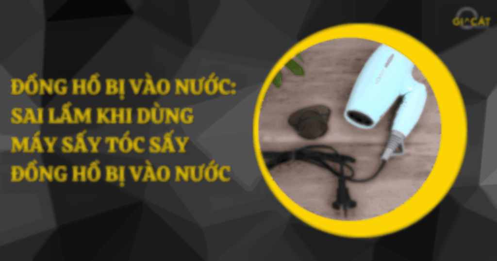 đồng hồ bị vào nước