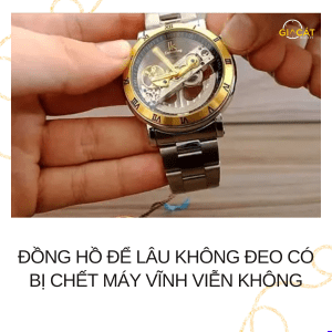 Đồng hồ để lâu không đeo có bị chết máy