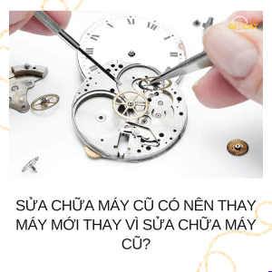 sửa chữa máy cũ